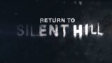 Return to Silent Hill